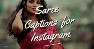 150+ Saree Captions For Instagram In Hindi & English