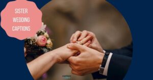 250+Perfect sister wedding captions in 2025