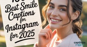 best smile captions