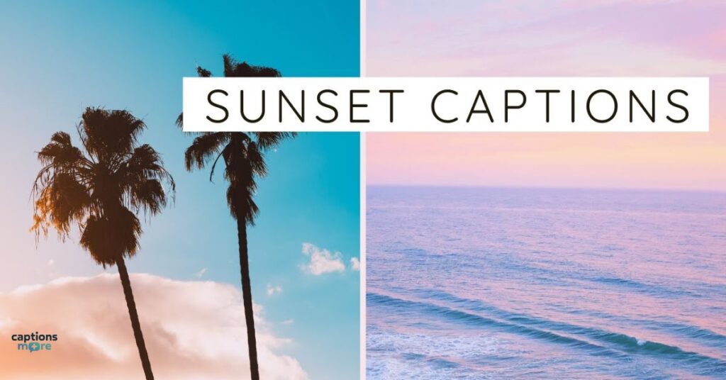 Magical Evening Sunset Captions