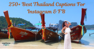 250+ Best Thailand Captions For Instagram & FB 