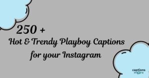 250+ Hot & Trendy Playboy Captions for Your Instagram in 2025