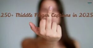 250+ Middle Finger Captions in 2025