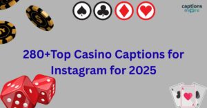 280+Top Casino Captions for Instagram for 2025