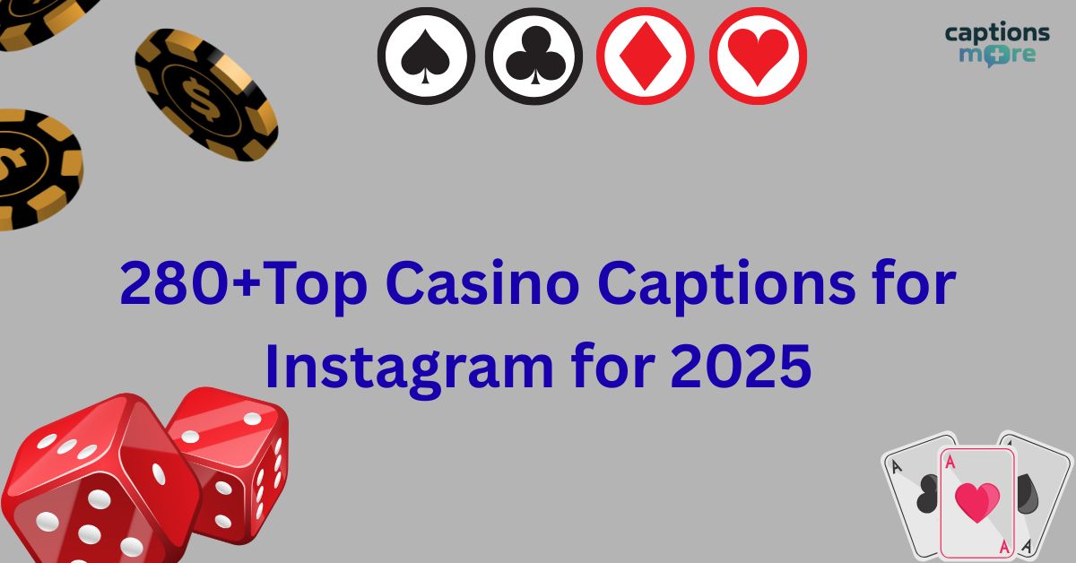 280+Top Casino Captions for Instagram for 2025